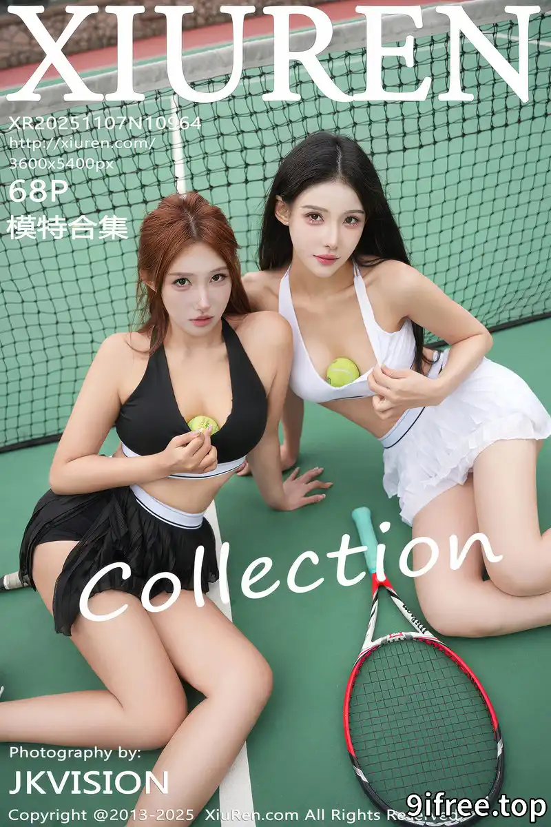 [XiuRen秀人网] NO.10964 模特合集美女金允希Yuki户外网球运动性感服饰秀惹火身材诱惑写真-就爱免费